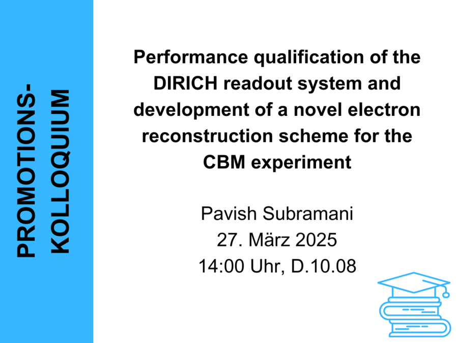 Gezeigt wird eine Abbildung mit einem Informationstext zum Promotionskolloquium von Pavish Subramani.